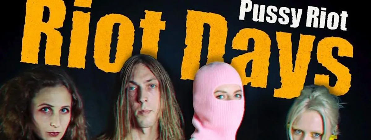 Pussy Riot: Riot Days