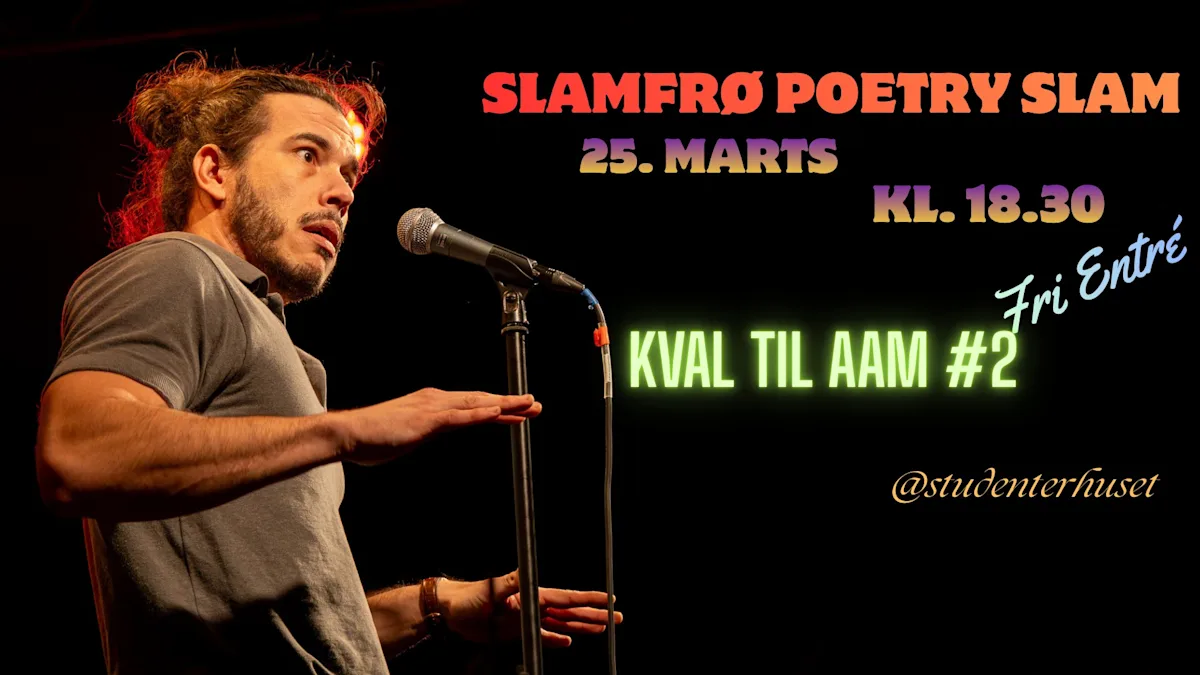 Slamfrø Poetry Slam - Kvalifikation til AAM #2